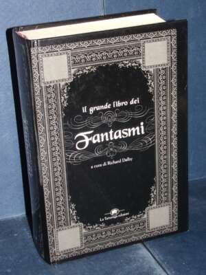 Richard Dalby – Il grande libro dei Fantasmi – La Tartaruga / Narrativa – 2003 - Fantasy - Fantascienza - Libreria del novec…