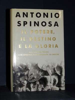 Antonio Spinosa – Il potere, il destino e la gloria – Mondadori / Le Scie – Prima edizione 2001 - Biografie - Libreria del n…
