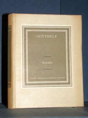 Jeremias Gotthelf – Novelle – UTET / I Grandi Scrittori Stranieri VIII-188 – 1968 - Letteratura straniera - Narrativa - Libr…