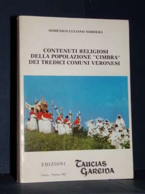 Nordera – Contenuti religiosi della popolazione cimbra – Taucias Gareida, Giazza – 1981 - Religione - Libreria del novecento