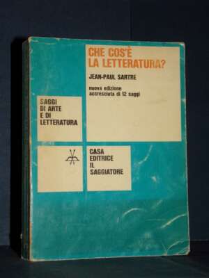 Sartre – Che cos’è la letteratura? – Il Saggiatore / La Cultura 6 – Nuova ed. aumentata 1966 - Critica letteraria Linguistic…