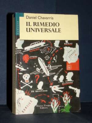 Daniel Chavarría – Il rimedio universale – Marco Tropea / Le Gaggie – 1999 - Letteratura straniera - Narrativa - Libreria de…