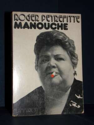 Roger Peyrefitte – Manouche (francese) – Flammarion – 1972 - Letteratura straniera - Narrativa - Libreria del novecento