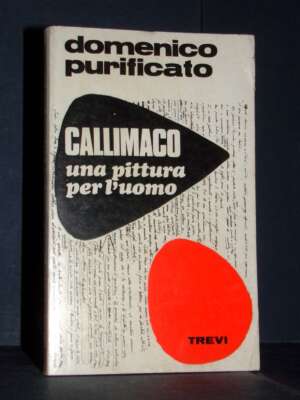 Domenico Purificato – Callimaco. Una pittura per l’uomo – Trevi / Problemi 4 – 1970 - Arte - Libreria del novecento