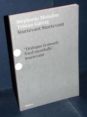 Moisdon, Garcia – Sturtevant Sturtevant – Electa / Pesci rossi – 2015 - Arte - Libreria del novecento