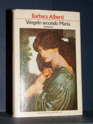 Barbara Alberti – Vangelo secondo Maria – Mondadori / SIS – Prima ed., 1979 - Letteratura Italiana - Narrativa - Libreria de…