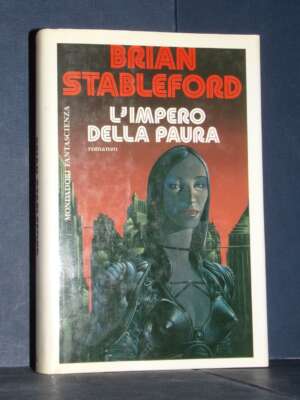 Brian Stableford – L’Impero della Paura – Mondadori / Altri mondi – Prima ed., 1992 - Fantasy - Fantascienza - Libreria del…