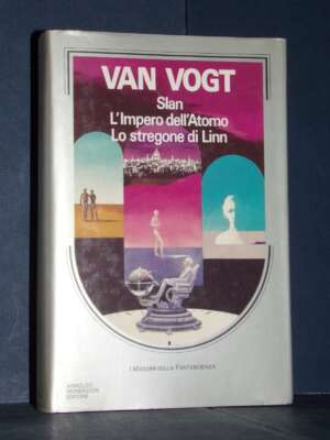 I Massimi della Fantascienza: A. E. van Vogt – Slan; L’Impero… – Mondadori – 1986 - Fantasy - Fantascienza - Libreria del no…