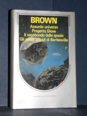 I Massimi della Fantascienza: Fredric Brown – Assurdo universo… – Mondadori – 1989 - Fantasy - Fantascienza - Libreria del n…