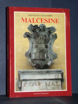 G. Gagliardi – Malcesine – Edizioni Stimmgraf, Verona – 1987 - Verona e provincia - Libreria del novecento