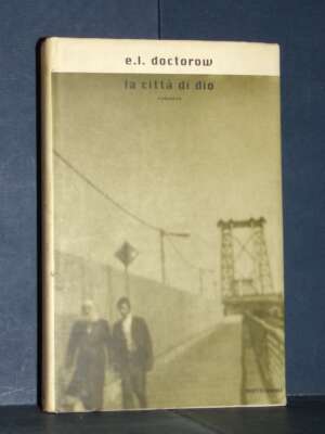 E.L. Doctorow – La città di Dio – Mondadori / SIS – Prima ed., 2000 - Letteratura straniera - Narrativa - Libreria del novec…