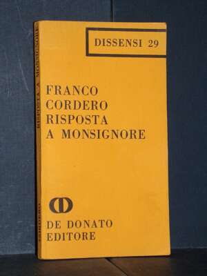 Franco Cordero – Risposta a Monsignore – De Donato / Dissensi 29 – 1970 - Politica - Libreria del novecento