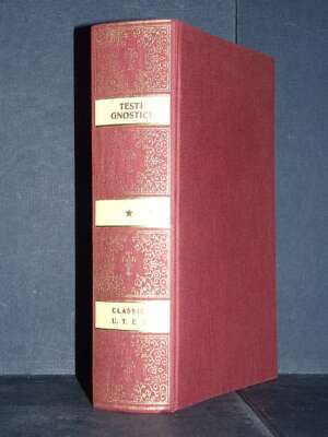 Luigi Moraldi – Testi gnostici – UTET / Classici delle Religioni – 1992 – Filosofia Luigi Moraldi – Testi gnostici – UTET / Classici delle Religioni – 1992 - Filosofia - Libreria del novecento