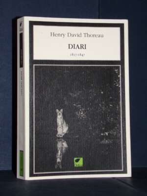 Henry David Thoreau – Diari 1837-1847 – Ortica / Le erbacce 42 – 2021 (978-8831384001) - Biografie - Libreria del novecento