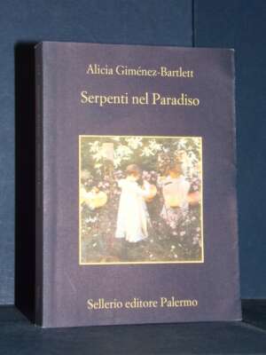 Alicia Giménez-Bartlett – Serpenti nel Paradiso – Sellerio / La memoria 575 – 2020 (978-8838918728) - Letteratura straniera…