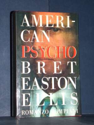 Bret Easton Ellis – American Psycho – Bompiani – Prima edizione 1991 - Letteratura straniera - Narrativa - Libreria del nove…