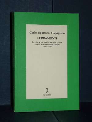 Carlo Spartaco Capogreco – Ferramonti – Giuntina / Schulim Vogelmann – 1993 (978-8885943339) - Storia - Libreria del novecen…