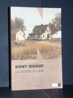 Kent Haruf – La strada di casa – Enne Enne – 2020 (978-8894938616) - Letteratura straniera - Narrativa - Libreria del novece…