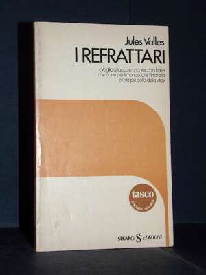 Jules Vallès – I refrattari (trad. e note di R. Fragola) – SugarCo / Tasco 32 – 1980 - Filosofia - Libreria del novecento