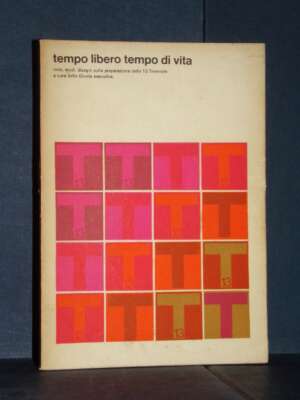 13° Triennale Milano: Tempo libero tempo di vita (Note, studi, disegni) – Giordano – 1964 - Architettura / Design - Libreria…