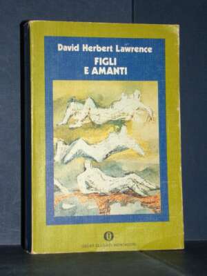 David Herbert Lawrence – Figli e amanti – Mondadori / Oscar Classici 15 – 1976 - Letteratura straniera - Narrativa - Libreri…