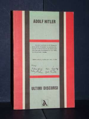 Adolf Hitler – Ultimi discorsi. Parole del Fuhrer trascritte da Martin Bormann – AR – 1988 - Esoterismo Magia Astri New Age…
