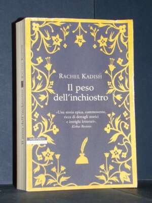 Rachel Kadish – Il peso dell’inchiostro – Neri Pozza – 2018 (978-8854516212) - Letteratura straniera - Narrativa - Libreria…