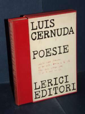 Luis Cernuda – Poesie (originale a fronte) – Lerici / Poeti europei 10 – 1962 - Poesia - Libreria del novecento