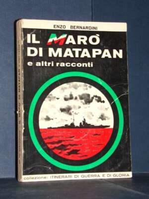 Enzo Bernardini – Il marò di Matapan e altri racconti – L’Arco dei Gavi / Itinerari di Guerra – 1976 - Biografie - Libreria…