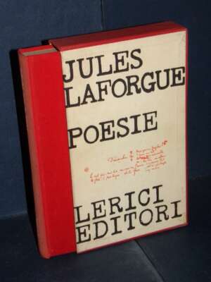 Jules Laforgue – Poesie (originale a fronte) – Lerici / Poeti europei 18 – 1965 - Poesia - Libreria del novecento