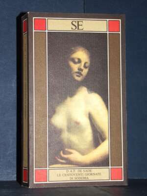 D.A.F. De Sade – Le centoventi giornate di Sodoma – SE / L’Altra Biblioteca 45 – 1989 - Erotismo - Libreria del novecento