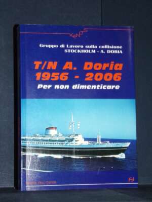 T/N A. Doria 1956-2006. Per non dimenticare – Frilli, Genova – 2006 (978-8875631352) - Sport / Motori / Caccia Pesca - Libre…