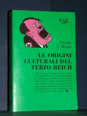 George L. Mosse – Le origini culturali del Terzo Reich – Il Saggiatore / EST 95 – 1997 - Psicologia - Libreria del novecento