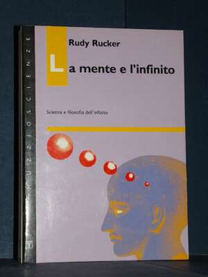 Rudy Rucker – La mente e l’infinito – Muzzio Scienze – Prima ed., 1991 (978-8870215441) - Filosofia - Libreria del novecento
