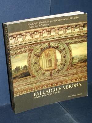 Marini – Palladio e Verona. Palazzo della Gran Guardia (Mostra Verona) – Neri Pozza – 1980 - Architettura / Design - Libreri…