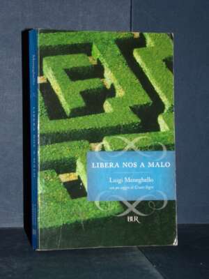 Luigi Meneghello – Libera nos a malo (con saggio di Cesare Segre) – BUR – 2007 - Letteratura Italiana - Narrativa - Libreria…