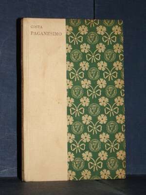 G. Costa – Apologia del Paganesimo – Formìggini / Apologie – 1923 - Filosofia - Libreria del novecento