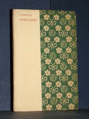 Ernesto Buonaiuti – Apologia dello Spiritualismo – Formìggini / Apologie – 1926 - Religione - Libreria del novecento