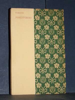 Giuseppe Tarozzi – Apologia del Positivismo – Formìggini / Apologie – 1927 - Filosofia - Libreria del novecento