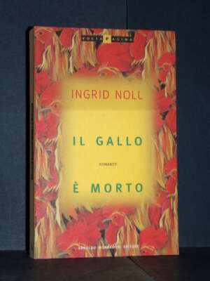 Ingrid Noll – Il gallo è morto – Mondadori / VoltaPagina – Prima ed., 1996 - Letteratura straniera - Narrativa - Libreria de…