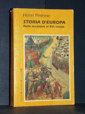 Henri Pirenne – Storia d’Europa. Dalle invasioni al XVI secolo – Sansoni / BUS 45 – 1991 - Storia - Libreria del novecento