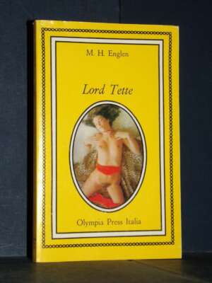 M. H. Englen – Lord Tette – Olympia Press Italia – 1979 - Erotismo - Libreria del novecento