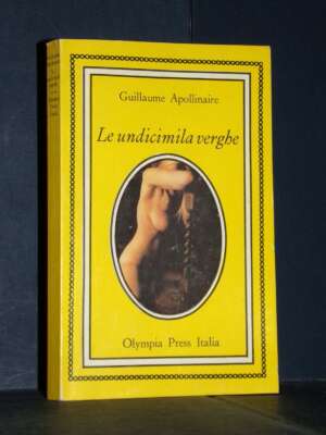 Guillaume Apollinaire – Le undicimila verghe – Olympia Press Italia – 1976 - Erotismo - Libreria del novecento