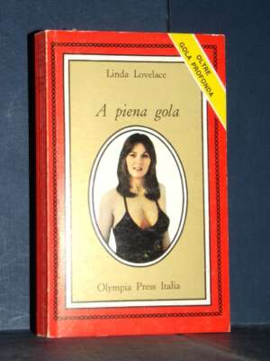Linda Lovelace – A piena gola – Olympia Press Italia – 1976 - Erotismo - Libreria del novecento