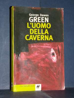 George Dawes Green – L’uomo della caverna – Baldini&Castoldi / i Nani 133 – 1996 - Letteratura straniera - Narrativa - Libre…