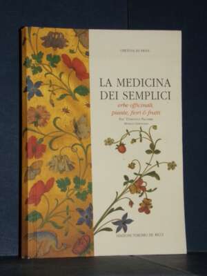 Palombi – La medicina dei semplici (erbe officinali… ) – Torchio De’ Ricci / Certosa di Pavia - Manualistica varia / Medicin…