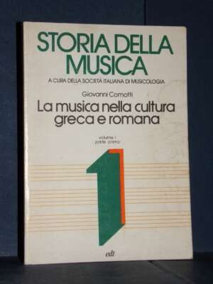 Comotti – La musica nella cultura greca e romana – edt / Storia della musica 1 (1/I°) – 1983 - Musica - Libreria del novecen…
