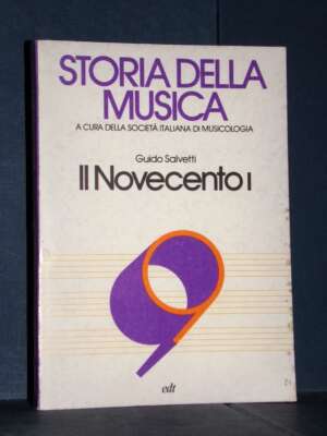 Guido Salvetti – Il Novecento I-1 – edt / Storia della musica 9 (1/IX) – 1979 - Musica - Libreria del novecento