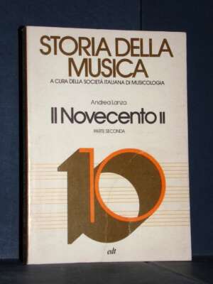 Andrea Lanza – Il Novecento II-2 (parte II-2) – edt / Storia della musica 10 (1/X°°) – 1983 - Musica - Libreria del novecento