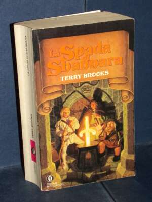 Terry Brooks – La Spada di Shannara – Mondadori – Prima edizione Oscar Fantasy (6) 1989 - Letteratura Italiana - Narrativa -…